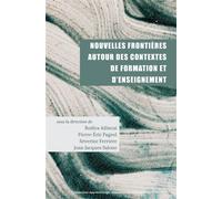 Nouvelles frontières autour des contextes de formation et d’enseignement - Rodica Ailincai - Pu.des Antilles - broché - Guide