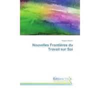 Nouvelles Frontieres du Travail sur Soi - Regine Ottobrini - Vie Editions - broché - Guide