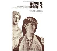 Nouvelles grecques - 29 récits de 23 auteurs grecs contemporains - Octave Merlier - Klincksieck - Livre