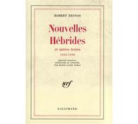 Nouvelles Hébrides et autres textes - (1922-1930) - Robert Desnos - Gallimard - Livre