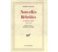 Robert Desnos – Nouvelles Hébrides et autres textes (1922-1930) – Gallimard