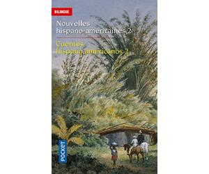 Nouvelles hispano-américaines 2: Rêves et réalités (1952-1977)