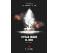 Nouvelles, Histoires Et? Poésie