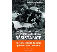 Nouvelles Histoires Extraordinaires De La Résistance