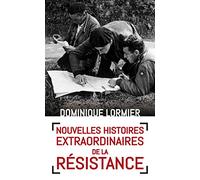 Nouvelles histoires extraordinaires de la résistance