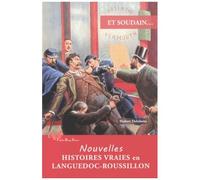 Nouvelles Histoires Vraies En Languedoc-Roussillon