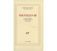 Daniel Boulanger – Nouvelles, tome 3 – Gallimard