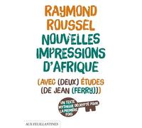 Nouvelles Impressions d'Afrique: Avec deux études de Jean Ferry