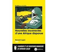 Nouvelles incorrectes d'une Afrique perdue