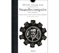 Nouvelles intégrales tome 1 (1831-1839) Edgar Allan Poe (Auteur), Christian Garcin (Traduction), Thierry Gillyboeuf (Traduction), Sophie Potié (Illustration)