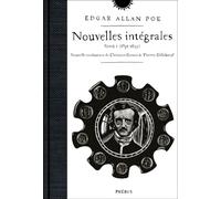 Edgar Allan Poe – Nouvelles intégrales – Tome 1 (1831-1839) – Phebus Creation