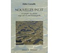 Nouvelles inuit: Un peuple très ancien érige une société d'avant-garde