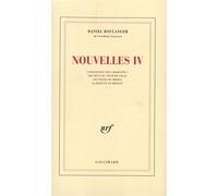 Nouvelles IV Tome 4 - Daniel Boulanger - Gallimard - broché - Nouvelles