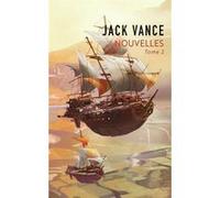 Nouvelles Jack Vance (Auteur), Pierre-Paul Durastanti (Edité par)