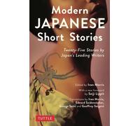 Nouvelles japonaises modernes : Vingt-cinq récits des plus grands écrivains japonais