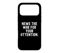 Nouvelles la Guerre pour Votre Attention Witty Observational Coque pour iPhone 17 Pro Max
