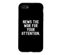 Nouvelles la Guerre pour Votre Attention Witty Observational Coque pour iPhone SE (2020) / 7/8