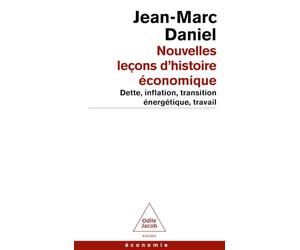 Nouvelles Leçons d'histoire économique: Dette, inflation, transition énergétique, travail