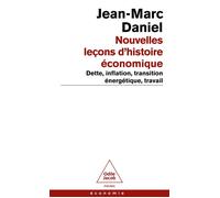 Nouvelles Leçons d'histoire économique Dette, inflation, transition énergétique, travail - Jean-Marc Daniel - Odile Jacob - Poche - Essai