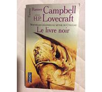 Nouvelles Legendes Du Mythe De Cthulhu : Le Livre Noir.