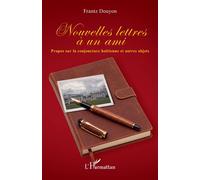 Nouvelles lettres à un ami Propos sur la conjoncture haïtienne et autres objets - Frantz Douyon - L'harmattan - broché - Essai