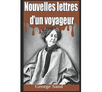 Nouvelles lettres d'un voyageur