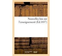 Nouvelles lois sur l'enseignement - Collectif - Hachette Bnf - broché - Livre