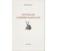 Nouvelles lumières radicales - Marina Garces - La Lenteur - broché - Essai