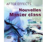 Nouvelles Master class - After effects: Enrichissez votre technique, développez votre créativité. Avec Dvd-rom.