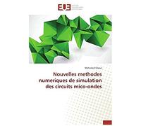 Nouvelles Methodes Numeriques De Simulation Des Circuits Mico-Ondes