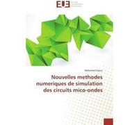 Nouvelles methodes numeriques de simulation des circuits mico-ondes Mohamed Glaoui (Auteur)
