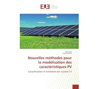 Nouvelles méthodes pour la modélisation des caractéristiques PV: Caractérisation et translation des courbes I-V