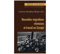 Nouvelles Migrations Chinoises Et Travail En Europe