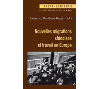 Nouvelles migrations chinoises et travail en Europe - Laurence Roulleau-Berger - Presses Universitaires Du Midi - broché - Essai