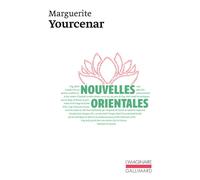 Nouvelles orientales - Marguerite Yourcenar - Gallimard - Poche - Nouvelles