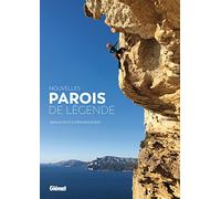 Arnaud Petit – Nouvelles parois de légende – Broché