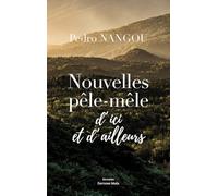 Nouvelles pêle-mêle d'ici et d’ailleurs
