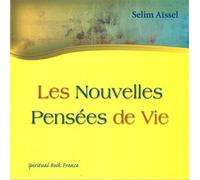 NOUVELLES PENSéES DE VIE LES - Selim Aïssel - Spiritual Book - broché - Essai