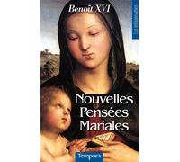 Nouvelles Pensées Mariales - Benoît XVI - Tempora-Artege - broché - Essai