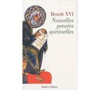 Nouvelles pensees spirituelles Volume 2 - Benoît XVI - Parole Et Silence Eds - broché - Essai