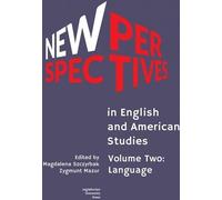Nouvelles perspectives en études anglaises et américaines - Volume 2 : Langue