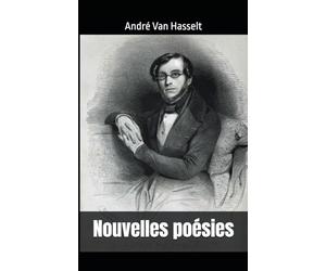 Nouvelles poésies: André Van Hasselt