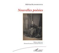 Nouvelles poésies - Malvina Blanchecotte - L'harmattan - broché - Poésie