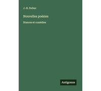 Nouvelles poésies: Stances et comédies
