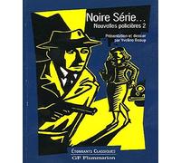 Nouvelles policieres T.2 Noire serie