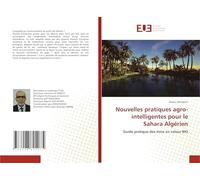 Nouvelles pratiques agro-intelligentes pour le Sahara Algérien