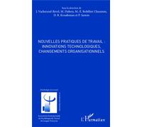 Nouvelles pratiques de travail : innovations technologiques, changements organisationnels Innovations technologiques, changements organisationnels - Jacqueline Vacherand-Revel - L'harmattan - broché -