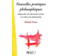 Nouvelles pratiques philosophiques à l'école et dans la cité (0)