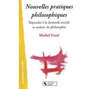 Nouvelles pratiques philosophiques - Michel Tozzi - Chronique Sociale - broché - Livre