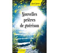Nouvelles prières de guérison - Henri Devère - Trajectoire Eds - broché - Guide